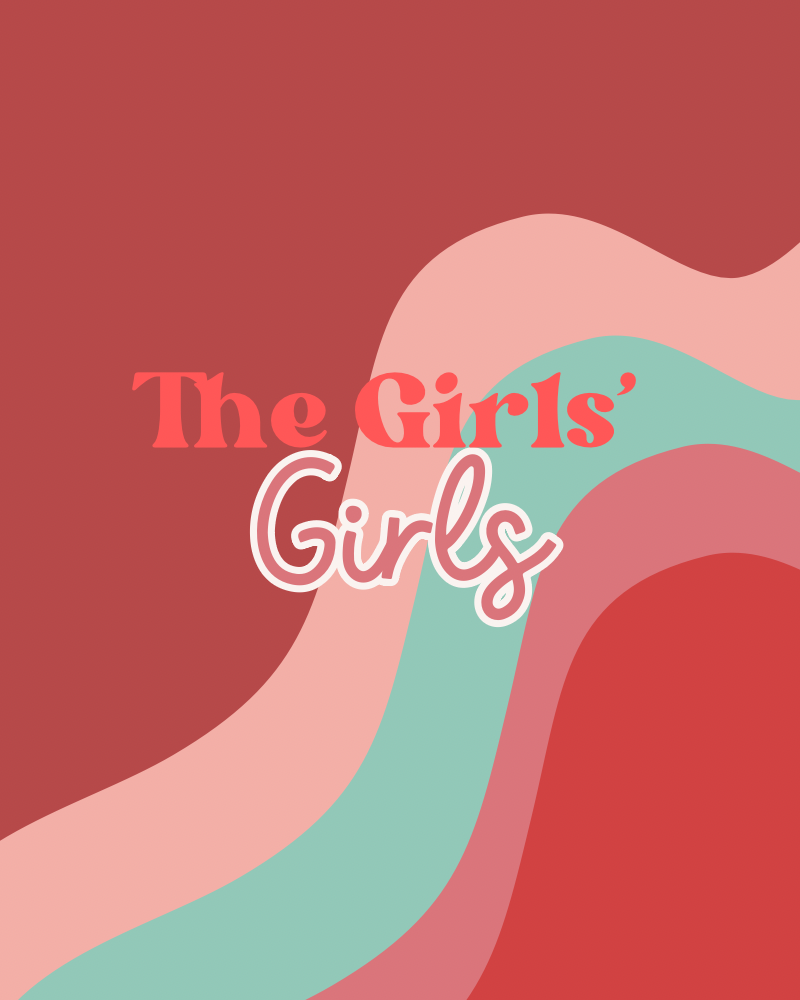 The Girls' Girls