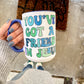 You've Got A Friend Mug