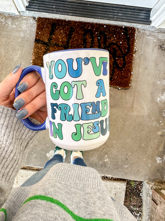 You've Got A Friend Mug