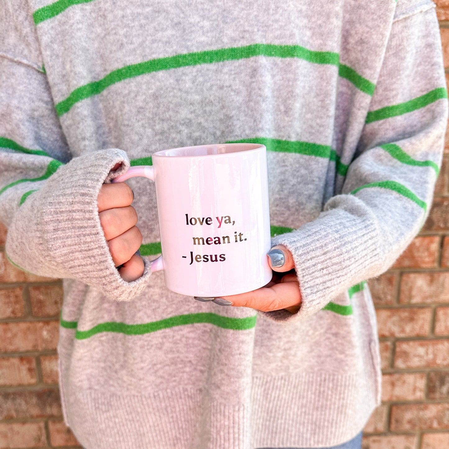 Love Ya, Mean It -Jesus Mug