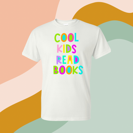 Adult Sizes Cool Kids Read Books Tee