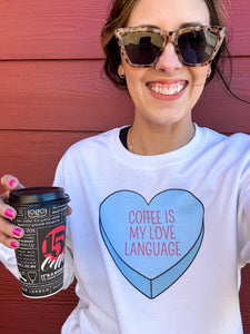 Coffee Is My Love Language Pullover